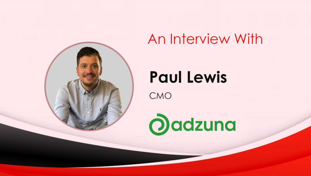 Paul-Lewis_MarTech CMO interview with Adzuna