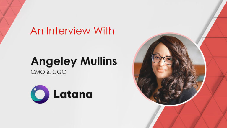 Angeley-Mullins_MarTech Interview - Latana