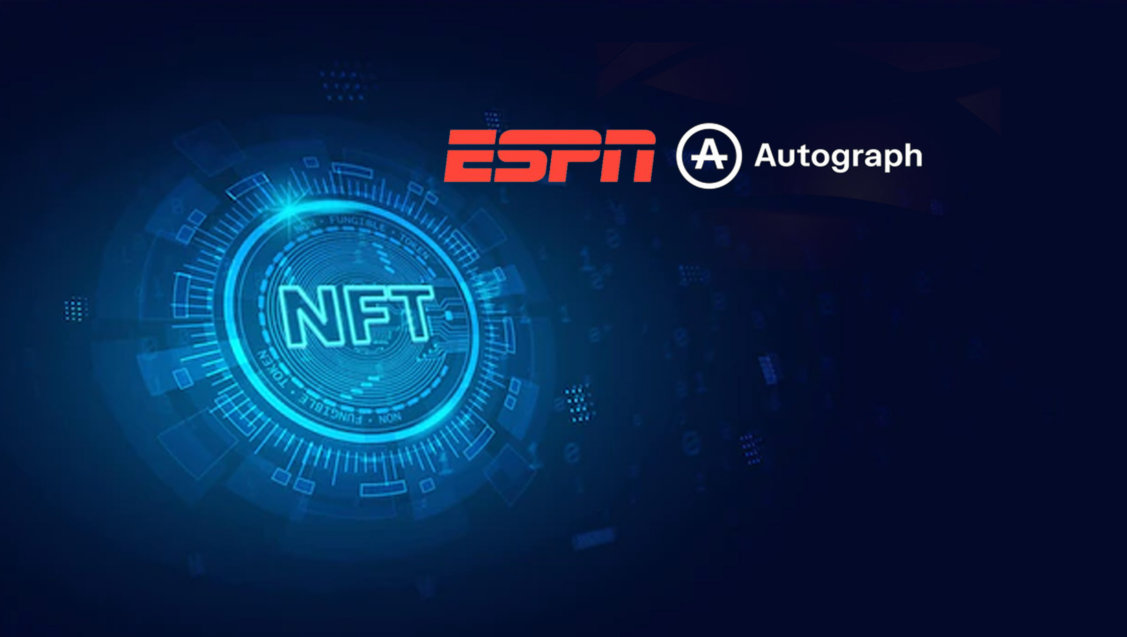 ESPN Signs First-Ever NFT Deal with Autograph - ESPN Press Room U.S.