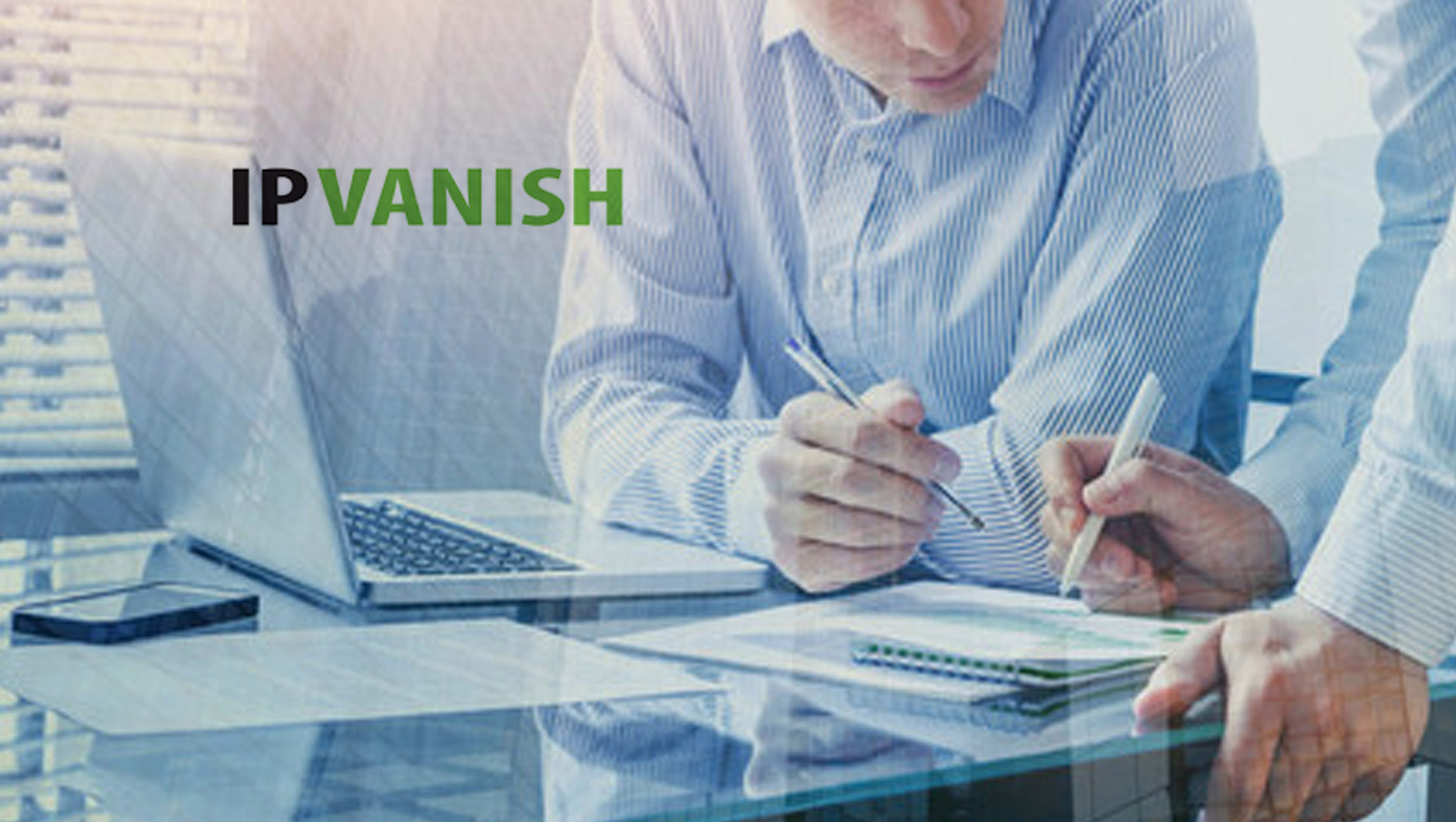 IPVanish-Certifies-No-logs-VPN-Protection-with-Third-party-Audit