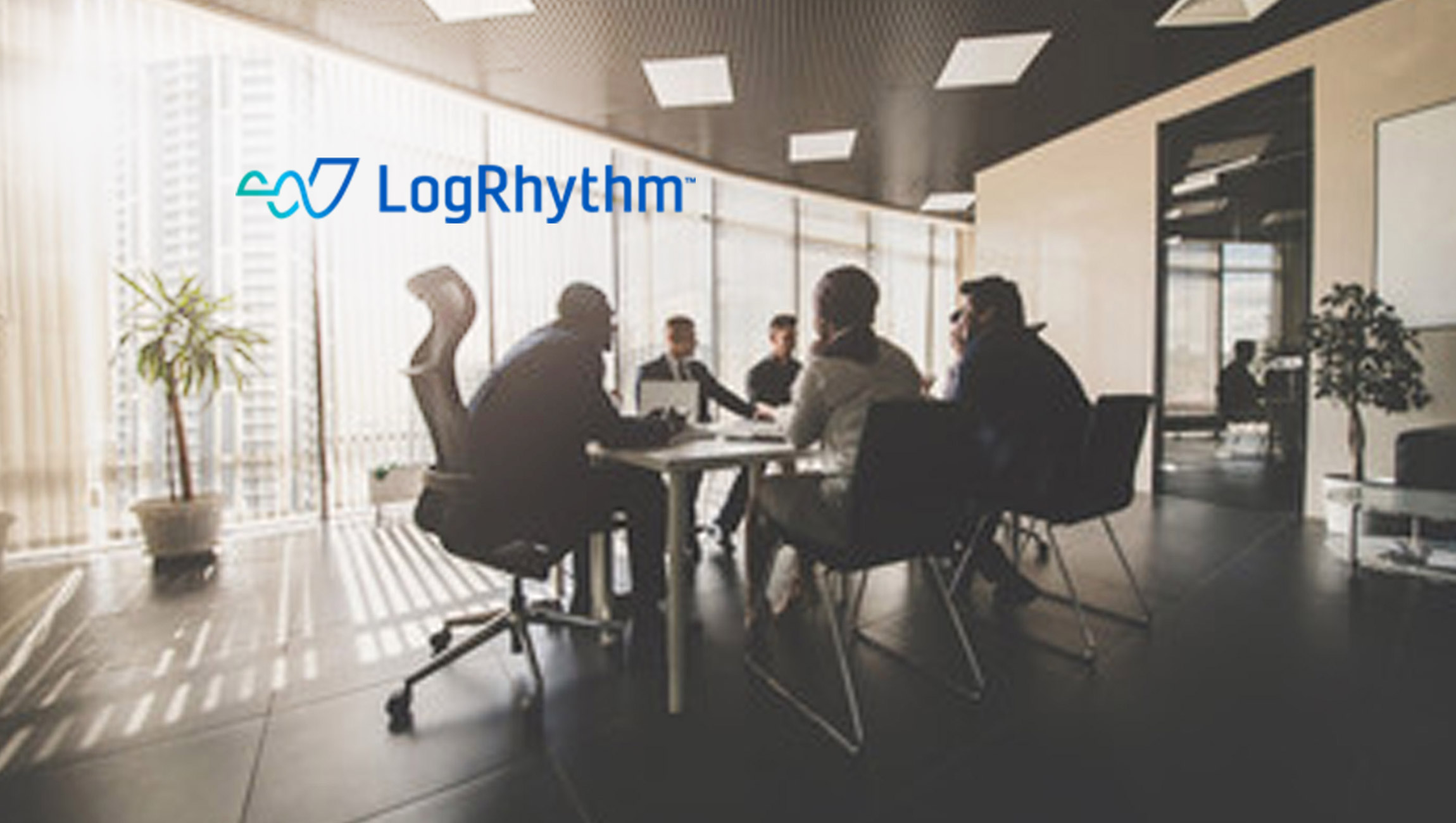 LogRhythm Continues Momentum by Expanding Executive and Product Teams