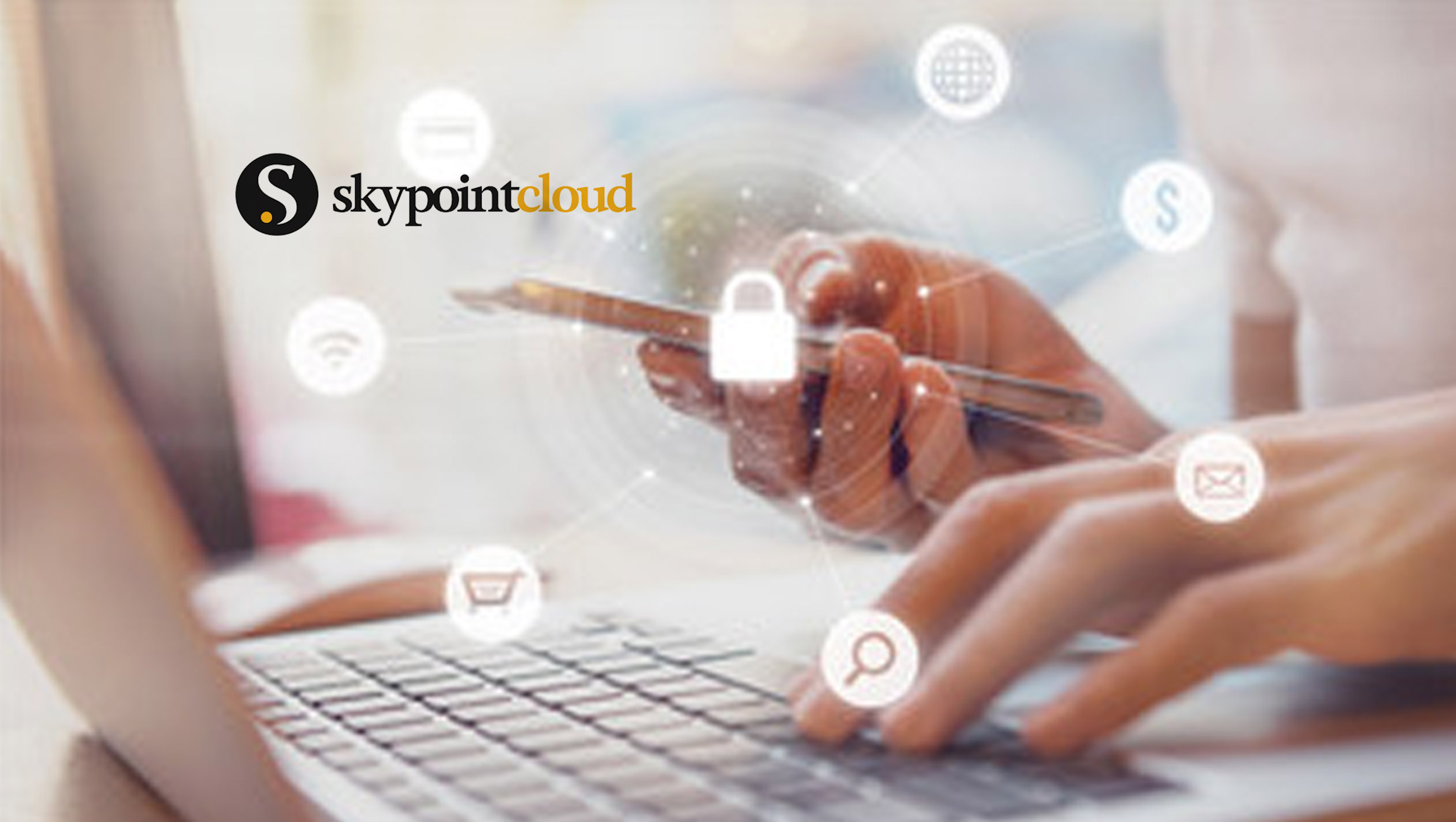 SkyPoint Cloud Launches New Privacy and Data Lakehouse Solutions