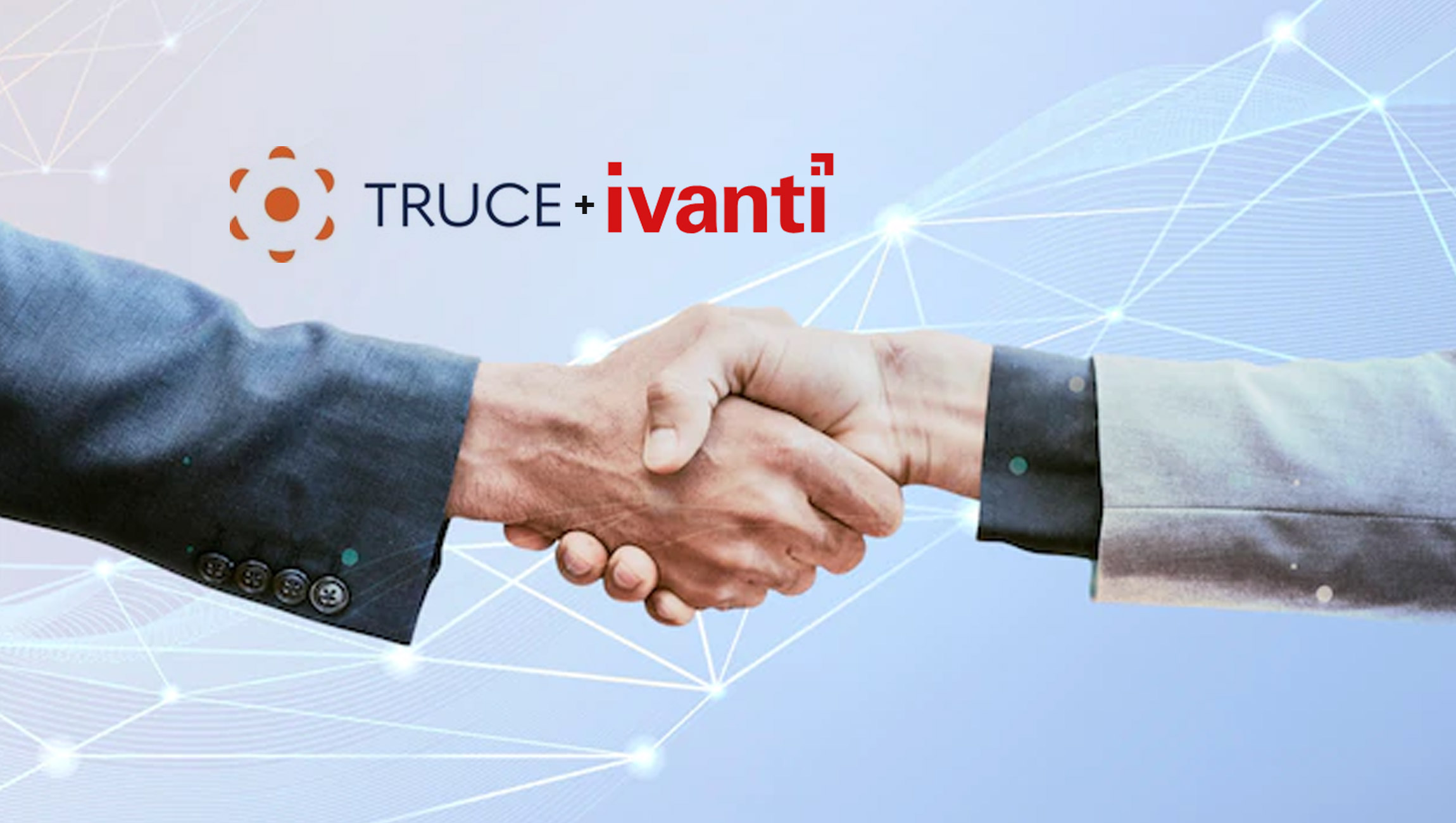 TRUCE Software Partners with Ivanti to Help Companies Think Situationally About Mobile Device Usage on the Job