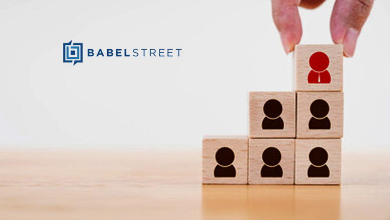 Babel Street Appoints New Executive Vice President of Sales and Senior Vice President of Marketing