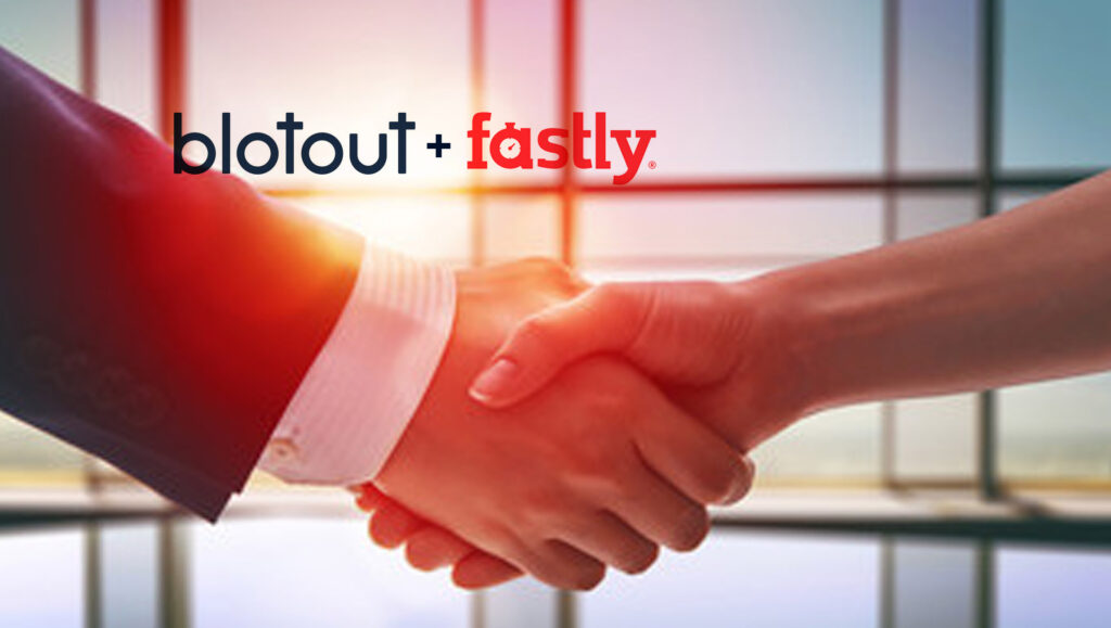 Blotout Announces New Partnership with Fastly to Improve Meta Ad Spend with Blotout's EdgeTag