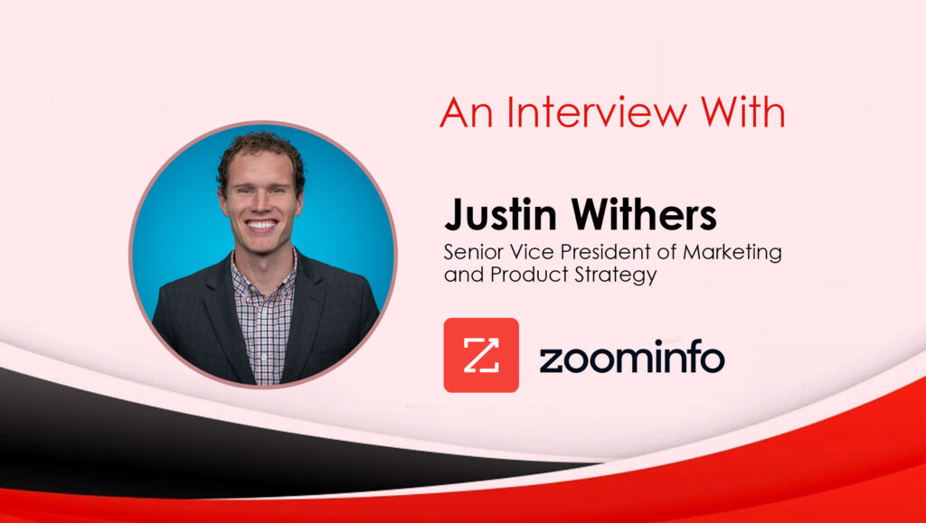 Justin-Withers_MarTech Interview with ZoomInfo