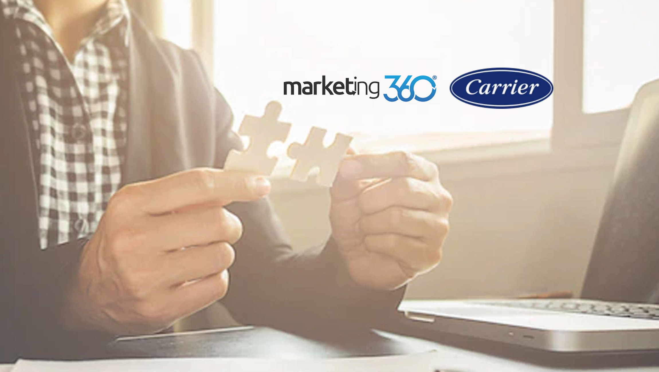 Marketing 360 and Carrier Collaborate to Provide Latest Digital Technology to HVAC Dealers