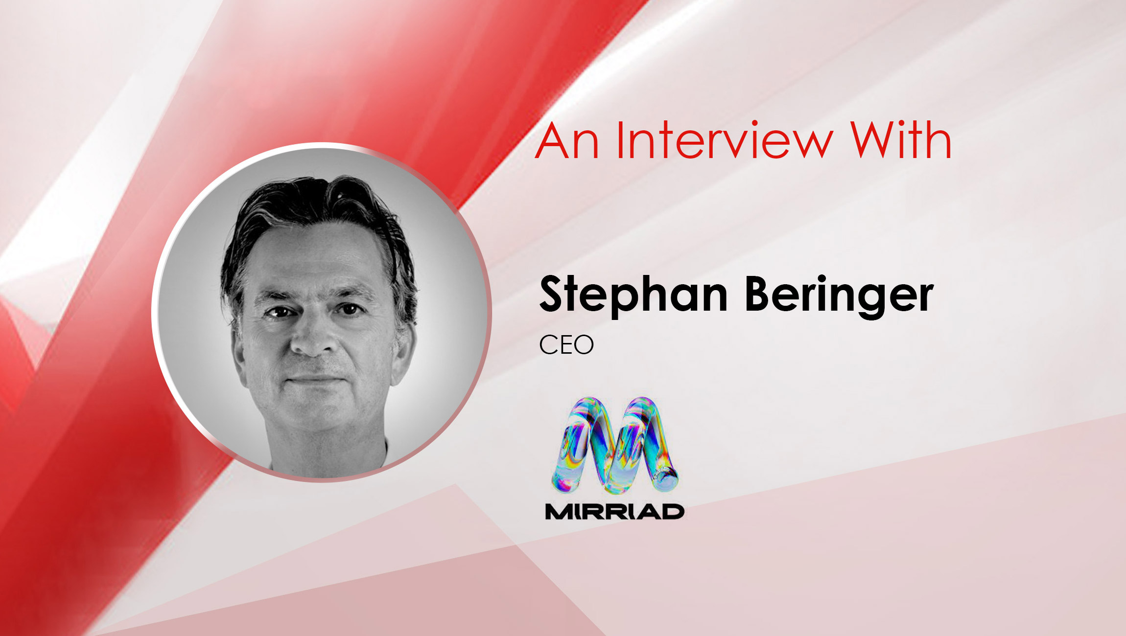 Stephan-Beringer_MarTech Interview - Mirriad