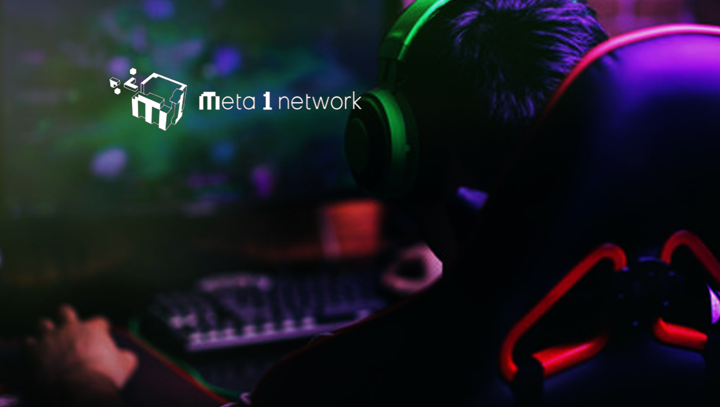 Meta 1 Network Launches the Infrastructure Needed to Bring over 3 Billion Gamers into the Metaverse