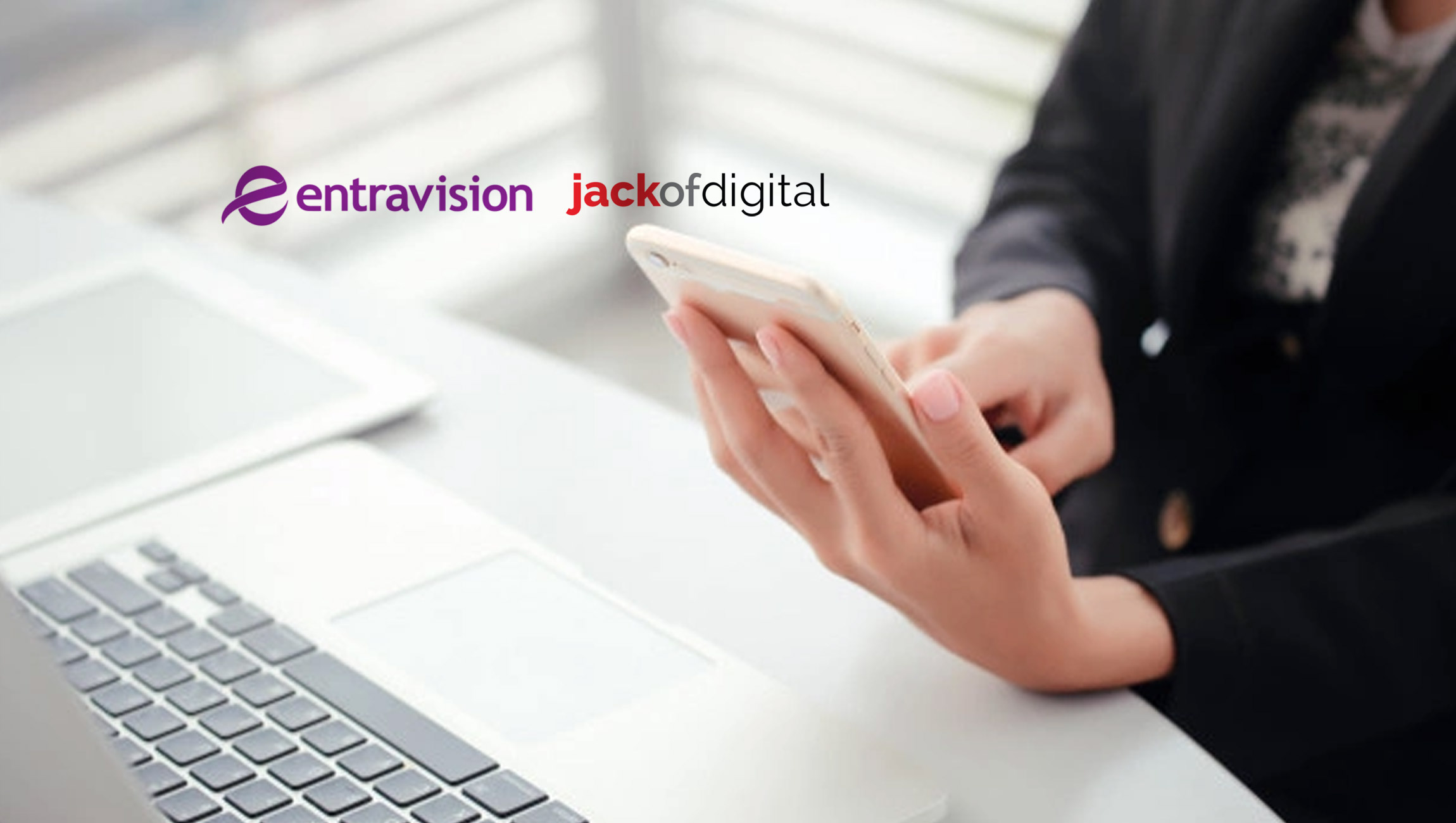 Entravision Announces Closing of Strategic Investment in Leading Digital Marketing Services Company Jack of Digital