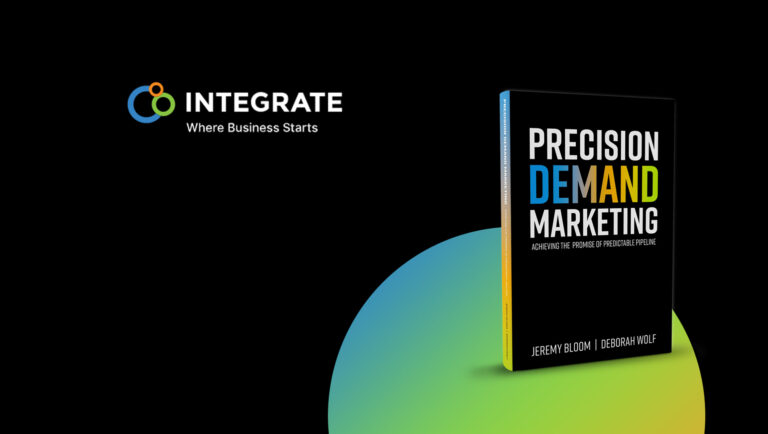 Integrate Publishes Precision Demand Marketing Book to Tackle Today’s Critical B2B Buying Shifts