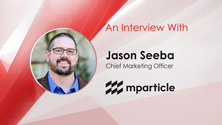 MarTech Interview With Jason Seeba, Chief Marketing Officer at mParticle