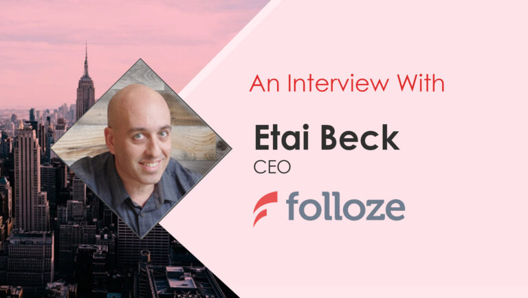 MarTech Interview with Etai Beck, CEO at Folloze