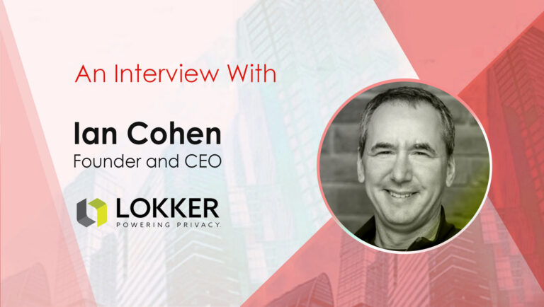 MarTech Interview with Ian Cohen, Founder and CEO at Lokker