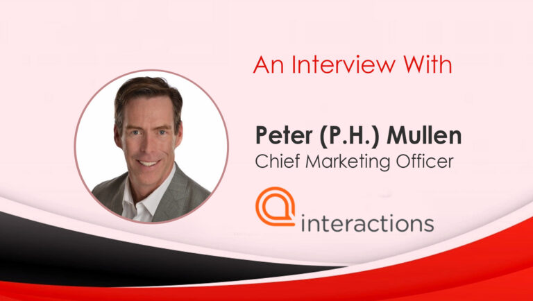 MarTech Interview with Peter (P.H.) Mullen, Chief Marketing Officer at Interactions