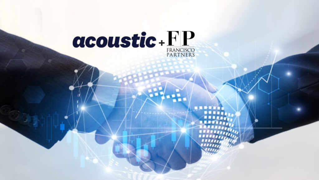 Acoustic Announces Strategic Growth Investment from Francisco Partners