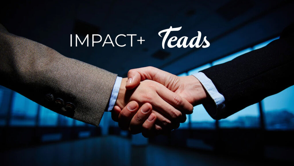 IMPACT+ and Teads Announce Global Partnership to Measure and Reduce the Carbon Footprint of Online Advertising