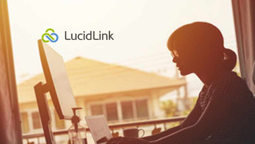 LucidLink Announces New People and Culture Organization Designed for "Work Anywhere"