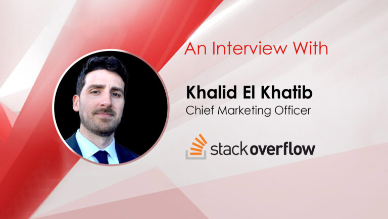 MarTech Interview with Khalid El Khatib, Chief Marketing Officer at Stack Overflow