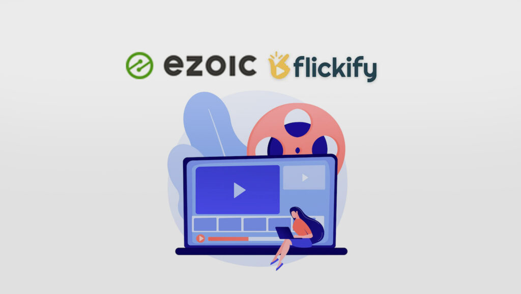 Ezoic Launches Flickify, an AI Text-to-Video Tool That Turns Articles, Blogs, and Scripts into Videos Within Minutes