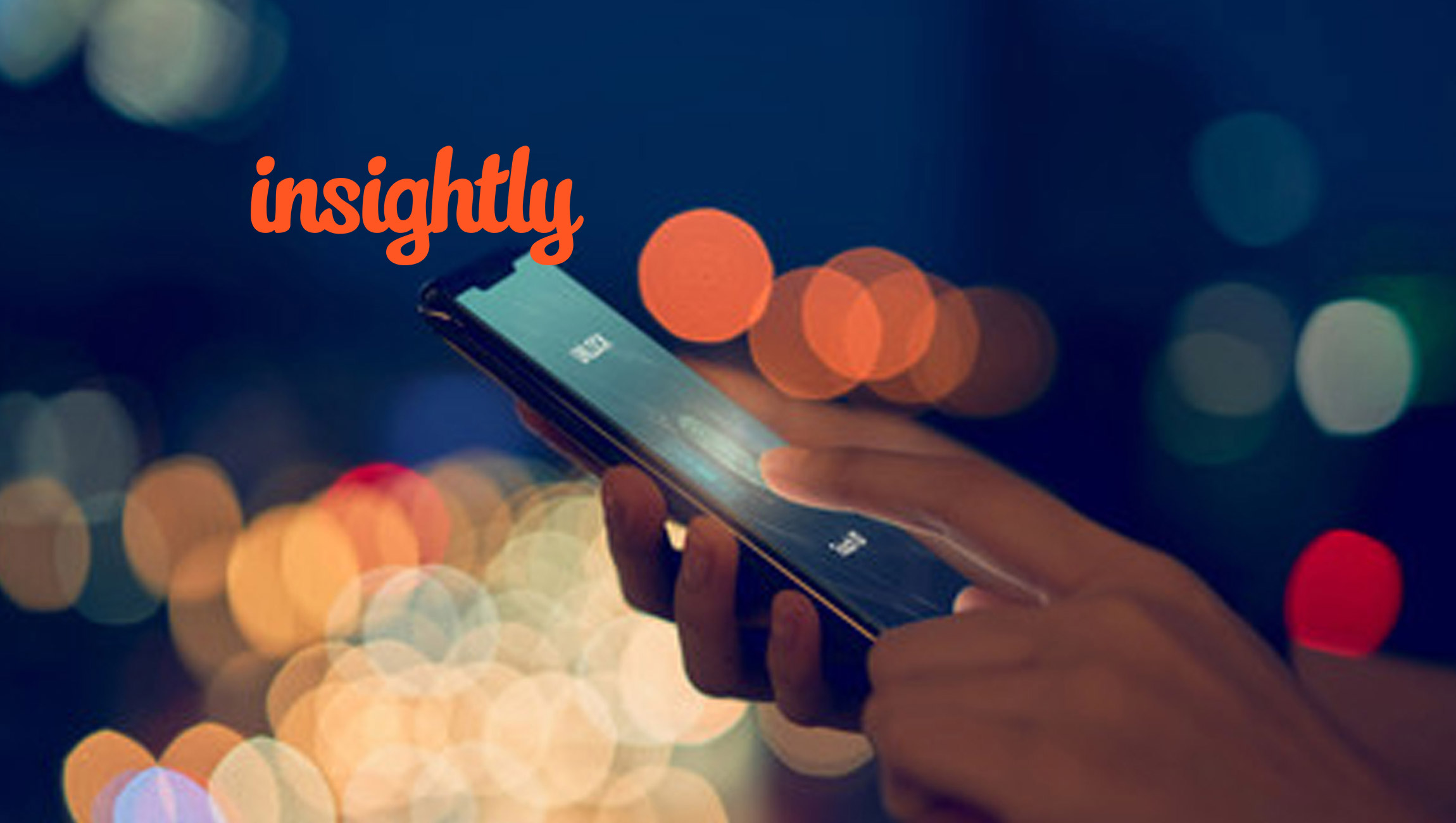 Insightly Says 2023 Will be the Year of Customer Experience
