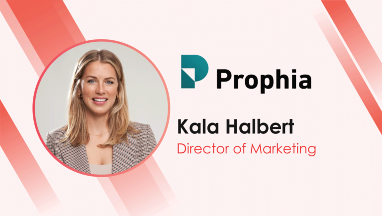 MarTech Interview with Kala Halbert, Director of Marketing, Prophia