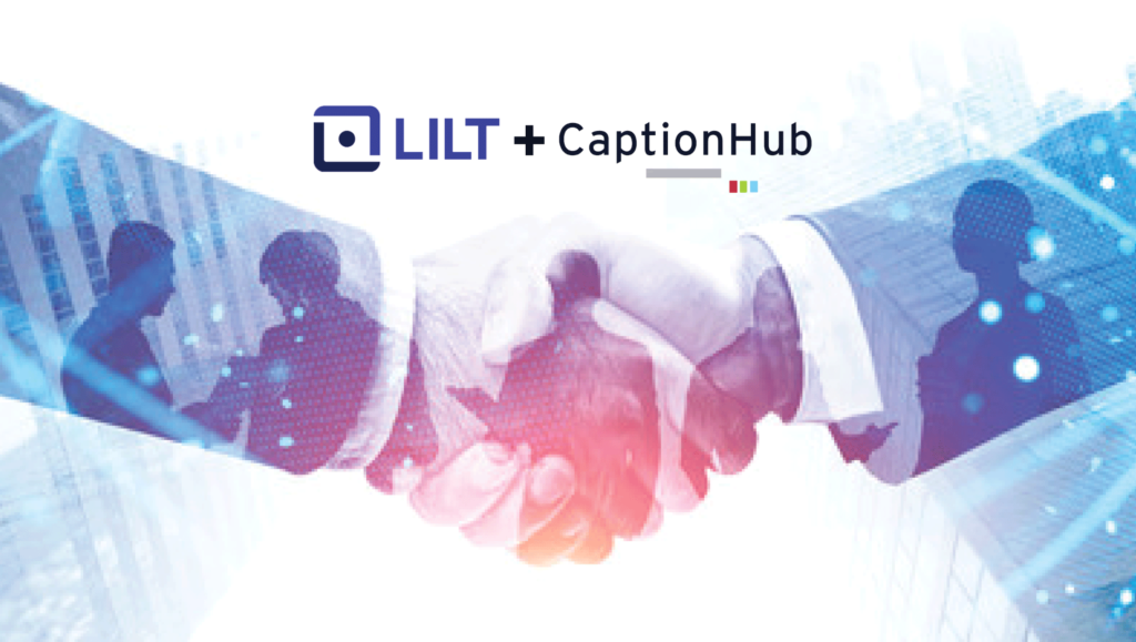 Lilt and CaptionHub Partner to Support AI-powered Multilingual Videos