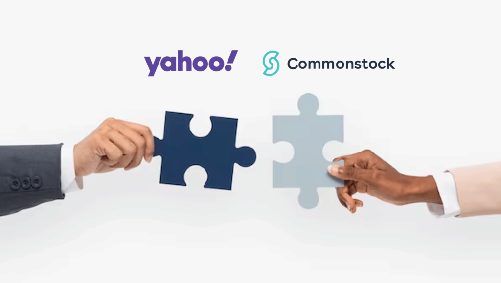 Yahoo Acquires Commonstock to Expand Community, Deepen Insights For Yahoo Finance Users