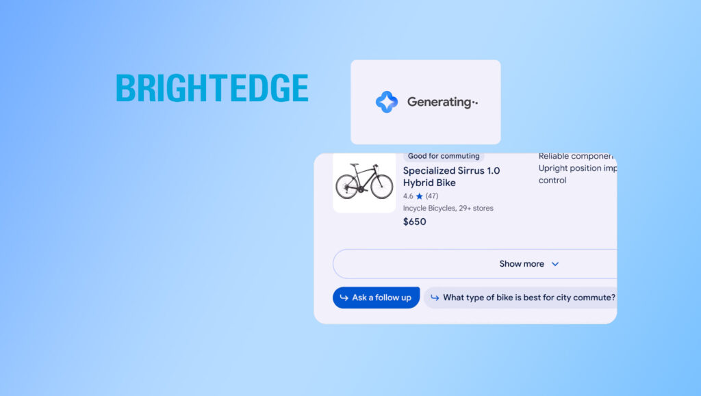 BrightEdge-Releases-New-Data_-Shows-Companies-How-Significantly-Google’s-New-AI-Powered-Search-Engine-Will-Impact-Their-Business