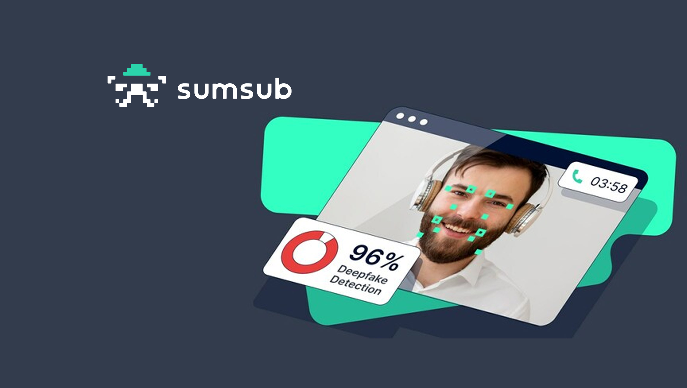 Sumsub Unveils Industry-First Deepfake Detection in Video Identification