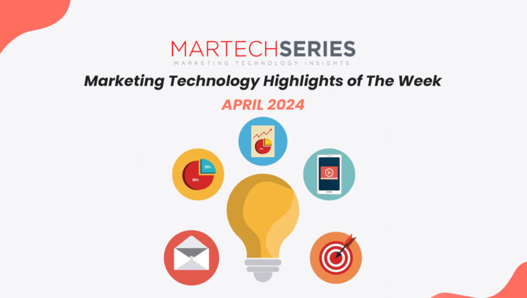 Marketing Technology Highlights of The Week: Featuring Adobe, Dataminr, Litmus and more!