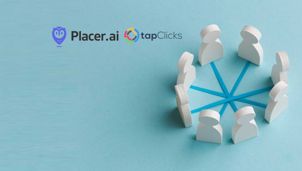 Placer.ai and TapClicks Collaborate to Deliver Integrated Marketing AnalyticsPlacer.ai and TapClicks Collaborate to Deliver Integrated Marketing Analytics