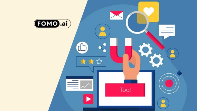 FOMO.AI LAUNCHES AI MARKETING TOOLS PLATFORM, BOOSTING EFFICIENCY BY 40+%