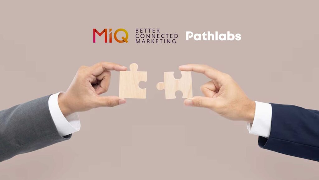 MiQ to Acquire Pathlabs, Expanding Programmatic Excellence to Independent Agencies