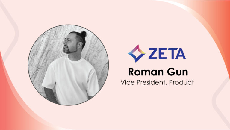 MarTech Interview with Roman Gun, Vice President, Product @ Zeta Global