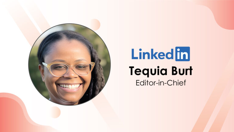 MarTech Interview with Tequia Burt, Editor-in-Chief, LinkedIn for Marketing Blog