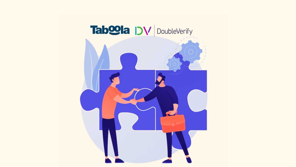 Taboola Integrates DoubleVerify’s Authentic Marketplace Solution, Giving Brands a More Granular Way to Customize Brand Safety; Offering Marks Partnership Expansion with DoubleVerify