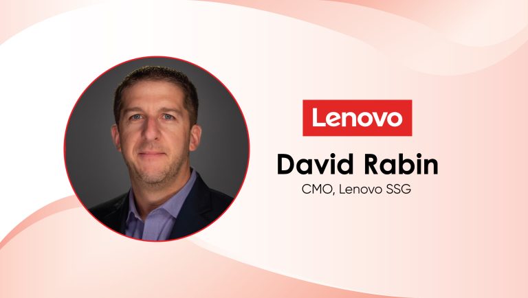 MarTech Interview with David Rabin, CMO @ Lenovo SSG