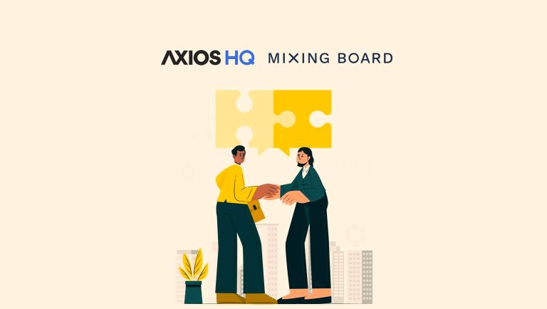 Axios HQ Acquires Mixing Board to Expand the Only B2B Comms Solution by, for, and With Communicators