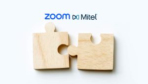 Zoom and Mitel Announce Rollout of Ai-First Hybrid Communications and Collaboration Solution