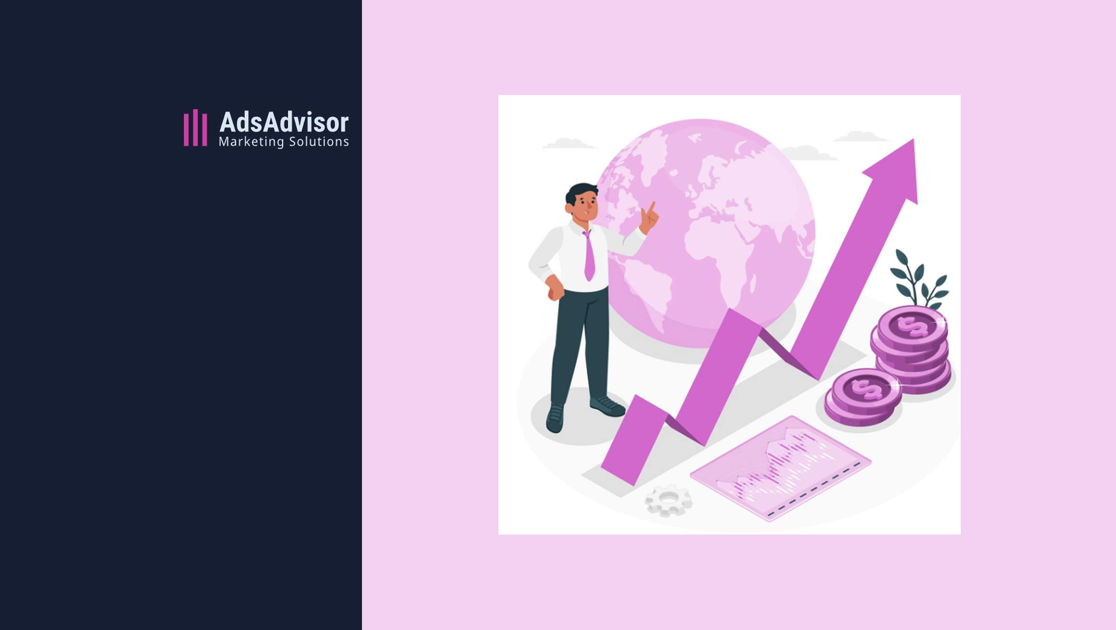 AdsAdvisor Launches Globally To Accelerate Growth For Mobile Businesses With A Comprehensive Marketing Platform