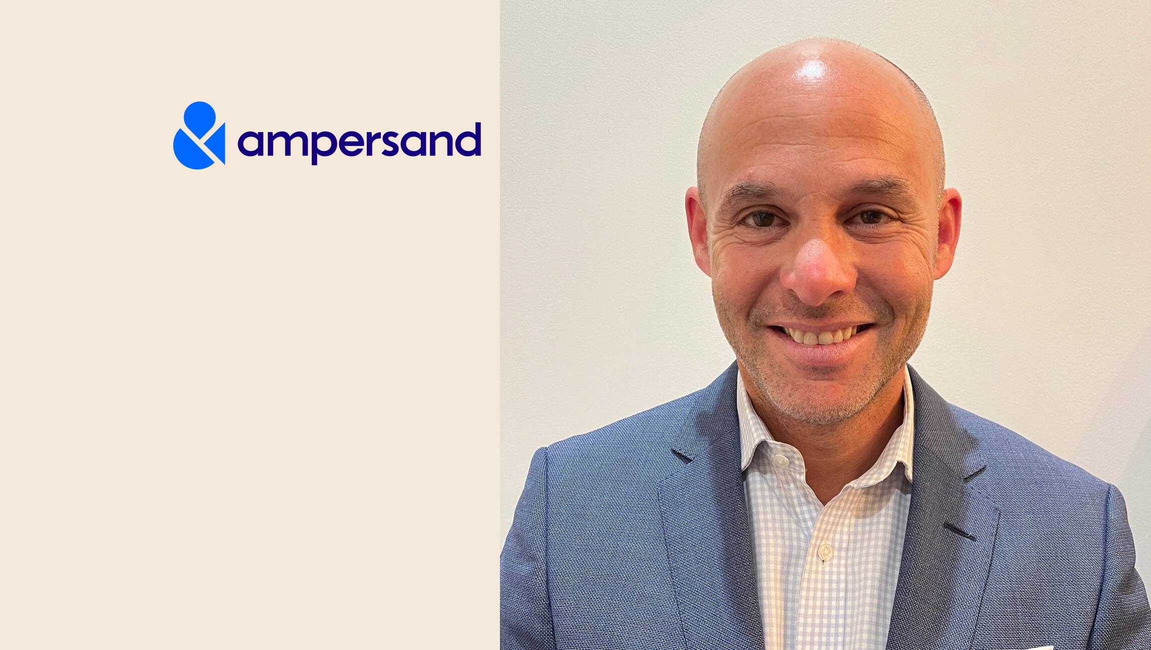 Ampersand Names Todd Braverman as Chief Revenue Officer to Accelerate Growth and Drive Market Impact