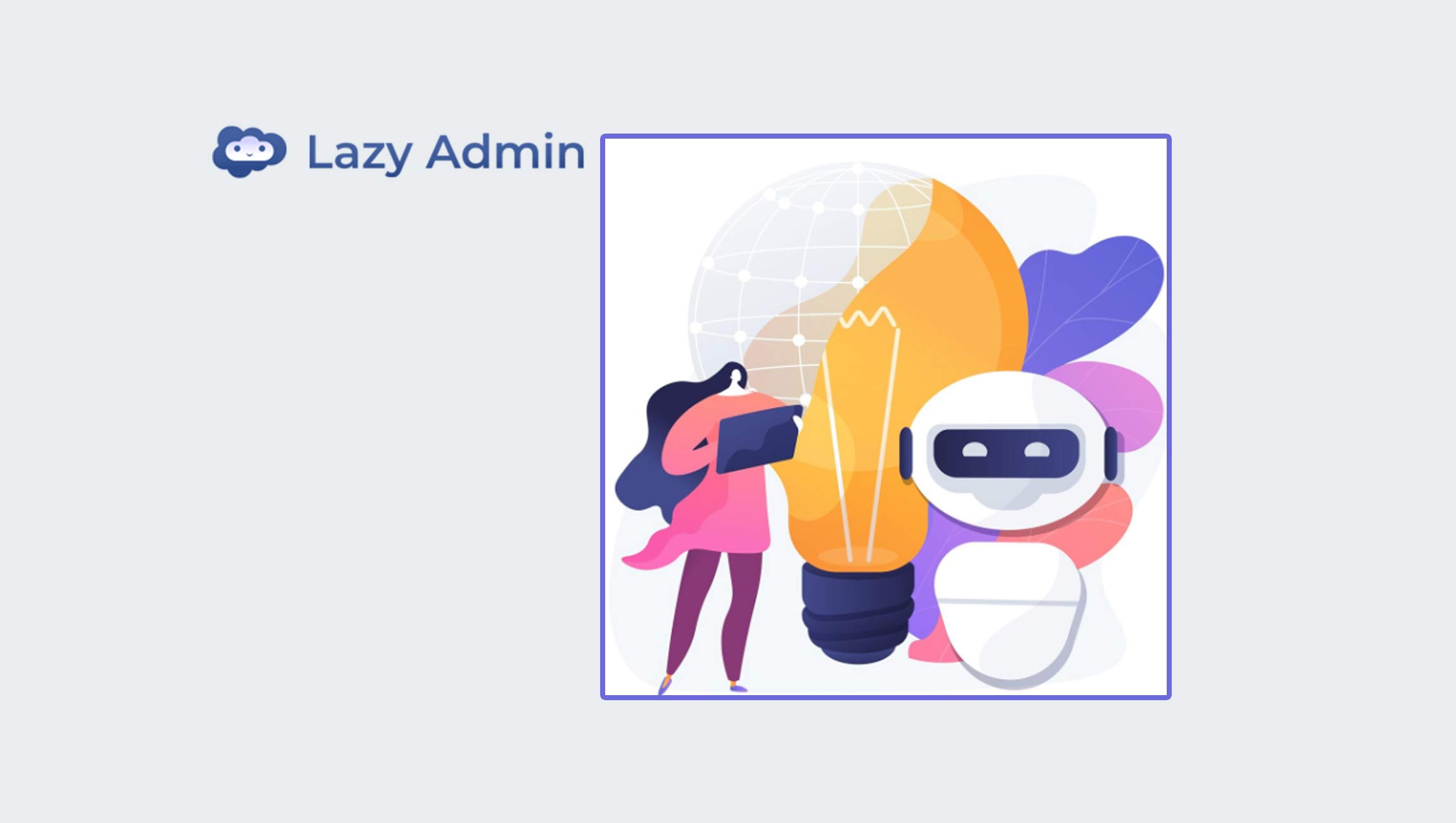 Lazy Admin: An AI Solution That Helps Business Users Talk to Their Data — and the Data Talks Back too