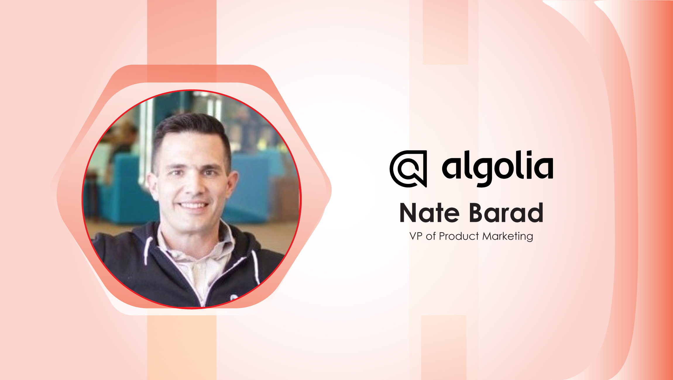 MarTech Interview with Nate Barad, VP of Product Marketing @ Algolia