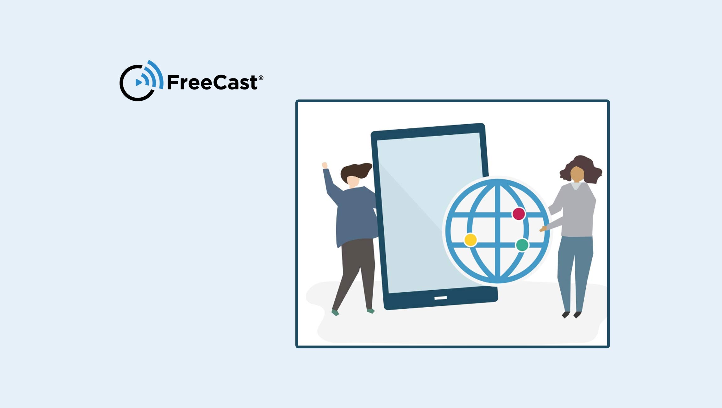 FreeCast’s Direct-to-Mobile Platform Empowers Global Telecoms to Compete with Smart TV Advertising Giants