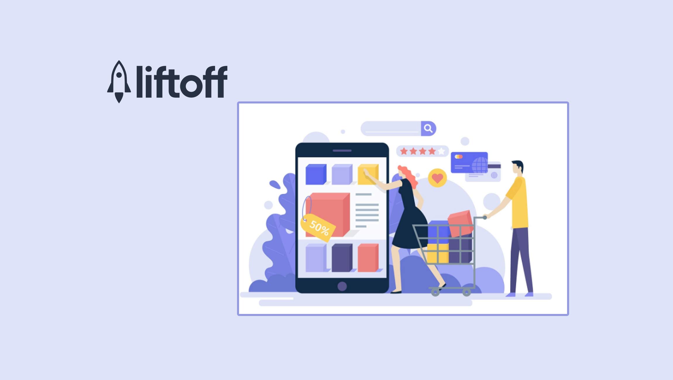 Liftoff Debuts AppRefinery, Unlocking Deep Intelligence into the World’s Leading Consumer Apps