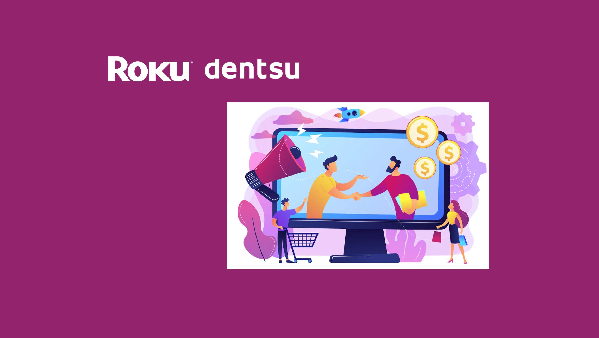Roku and Dentsu Reveal Key Insights for Shoppable TV Advertising Success