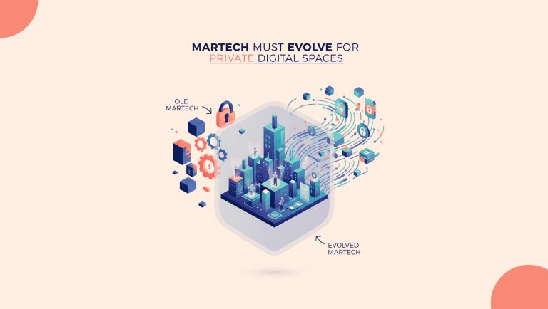 Beyond the Feed: Martech must Evolve for Private Digital Spaces