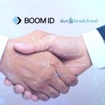 BoomID Forms Partnership Alliance with Dun & Bradstreet to Enhance Identity Authorization with Advanced Business Intelligence
