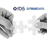 ID5 Acquires TrueData, Combining Strengths to Create the Most Comprehensive Identity Solution for Digital Advertising
